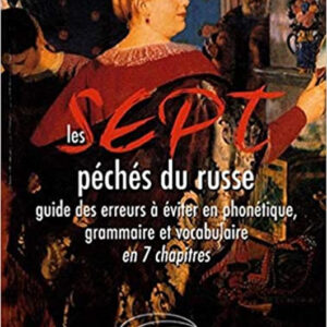 Sept peches du russe, Les